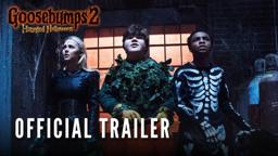 GOOSEBUMPS 2: HAUNTED HALLOWEEN - Official Trailer (HD)