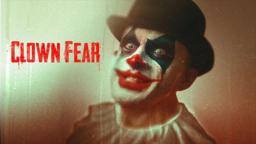 Clown Fear | Official Trailer | Horror Brains