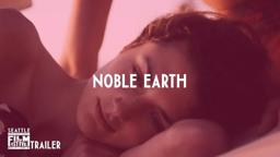 SIFF 2018 Trailer: Noble Earth
