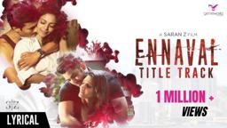 Ennaval - Title Track Lyric Video | Saran Z | Dhilip