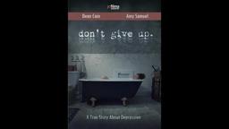 Don't Give Up 2021 Trailer