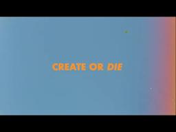 CREATE OR DIE | Official Trailer | Feature Documentary