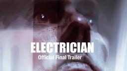 Electrician Official Trailer 3 (2021) HD