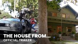 THE HOUSE FROM | Official Trailer