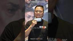Larry Yang invites you to watch The Shadow's Edge in UK!