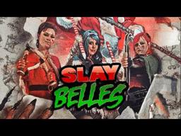 SLAY BELLES - Official Trailer