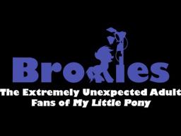 [Official Trailer] "BRONIES: The Extremely Unexpected Adult Fans of My Little Pony"