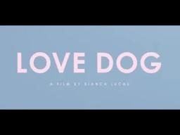 Love Dog by Bianca Lucas - Official Trailer