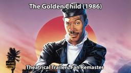 The Golden Child - Theatrical Trailer (Fan Remaster) - HD