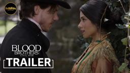 Blood Brothers: Civil War | OFFICIAL  TRAILER