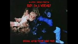 Baby, I'm A Werewolf  - Official Music Video