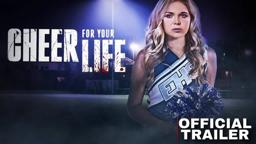 CHEER FOR YOUR LIFE Trailer Thriller Teen Movie