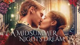 A Midsummer Night's Dream (2022) - Trailer | Shakespeare's Classic Comedy