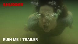 RUIN ME - Official Trailer [HD] | A Shudder Exclusive
