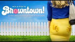 Win a Trip to Browntown! Teaser-Trailer