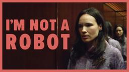 I"M NOT A ROBOT - Teaser