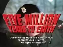 Five Million Years to Earth - Alternate U.S. Trailer