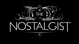 THE NOSTALGIST - Trailer