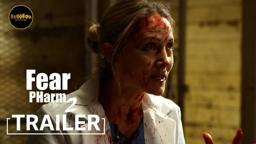 Fear PHarm 2 | OFFICIAL TRAILER