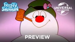 Frosty Comes to Life Preview