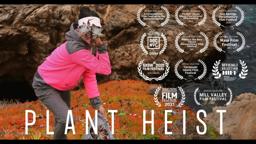 Plant Heist - Succulent Smuggling Documentary (SXSW Official selection)