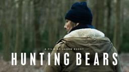 Hunting Bears | Trailer