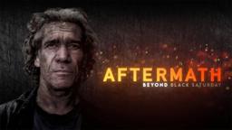 Aftermath: Beyond Black Saturday | Official Trailer