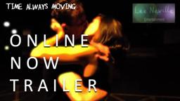 Time Stops Always Moving Online Now Trailer