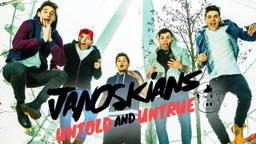 Janoskians Untold and Untrue Official Trailer out NOW!