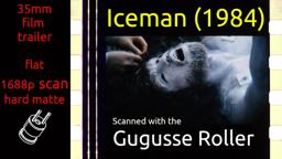 Iceman (1984) 35mm film trailer, flat hard matte, 1688p