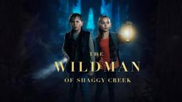 THE WILDMAN OF SHAGGY CREEK Movie Trailer | Adventure, Fantasy