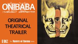 ONIBABA Original Theatrical Trailer (Masters of Cinema)