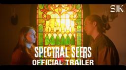 Spectral Seers Official Trailer