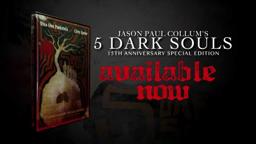5 Dark Souls 15th Anniversary DVD Trailer
