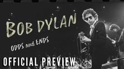 BOB DYLAN: ODDS AND ENDS