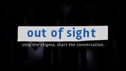Out of Sight: Stop the Stigma, Start a Conversation (2016) -  Theatrical Trailer