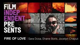 Film Independent Presents: FIRE OF LOVE Q&A
