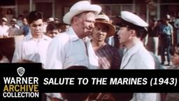 Salute to the Marines (Original Theatrical Trailer)