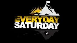 Every Day is a Saturday - Official Trailer - Poor Boyz Productions [HD]