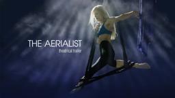 THE AERIALIST (Feature Trailer)