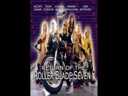 Return of the Roller Blade Seven - Preview