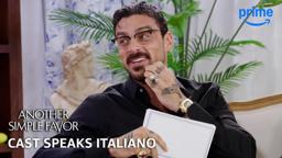 The Cast Speaks Italiano