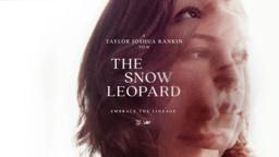 The Snow Leopard - short film - OFFICIAL TRAILER
