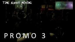 Time Always Moving Promo 3- The Other Woman