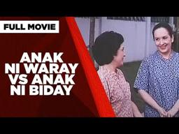 ANAK NI WARAY VS ANAK NI BIDAY: Maricel Soriano, William Martinez & Gabby Concepcion | Full Movie