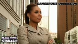 "Dangerous Obsession" Official Trailer