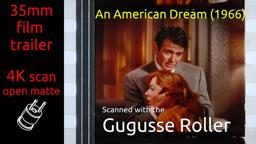An American Dream (1966) 35mm film trailer, flat open matte, 4K