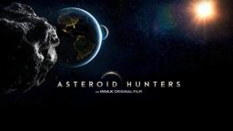 Asteroid Hunters | An IMAX® Original Film | Official Trailer | Narrated by Daisy Ridley