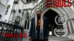 We Are Not Ghouls (Trailer)