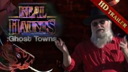 Real Haunts 2: Ghost Towns | Diggin' Up the Secrets with Mark Hall-Patton